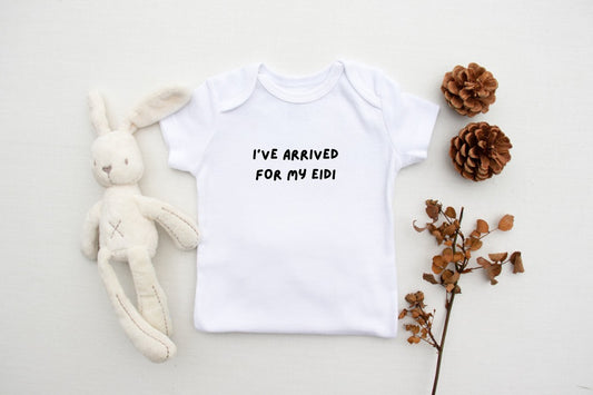 Baby Onesie - I've arrived for my Eidi